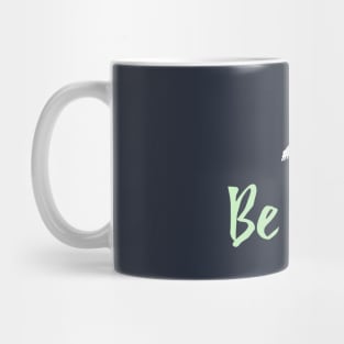 Be Kind Just Be Nice Yoga Lifestyle Mug